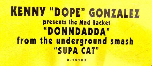 Kenny Dope* presents The Mad Racket : Dondadda (12")