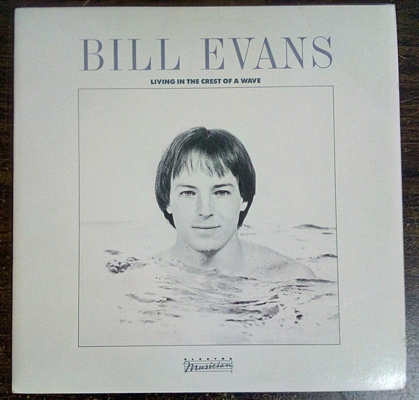 Bill Evans (3) : Living In The Crest Of A Wave (LP, Album, Promo, SP)