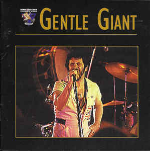 Gentle Giant : King Biscuit Flower Hour Presents Gentle Giant (CD, Album, Club)