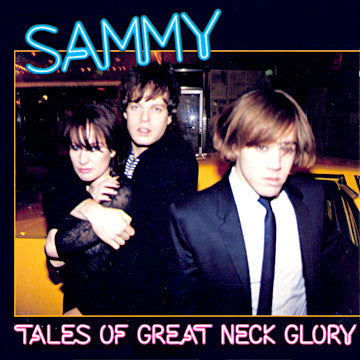 Sammy (4) : Tales Of Great Neck Glory (CD, Album)
