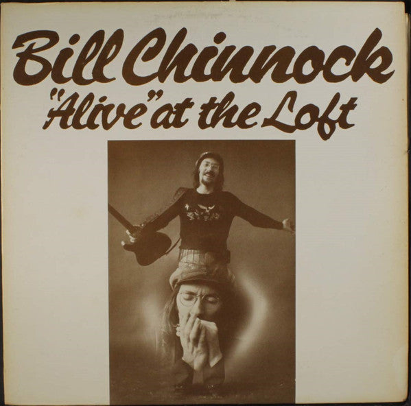 Bill Chinnock : "Alive" At The Loft (12", EP)