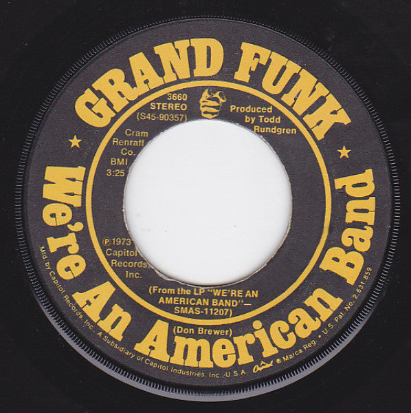 Grand Funk* : We're An American Band (7", Single, Jac)