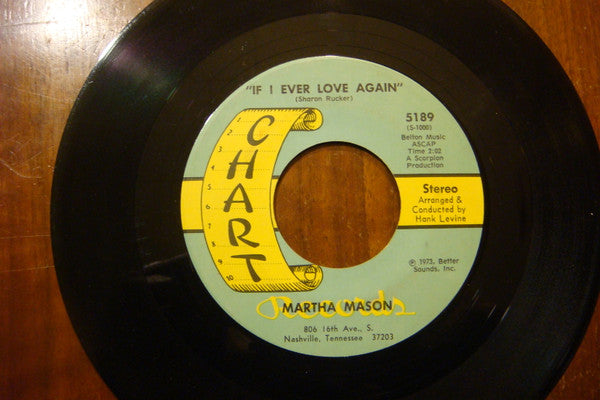 Martha Mason : If I Ever Love Again / I'll Cry Every Step of the Way (7", Single)