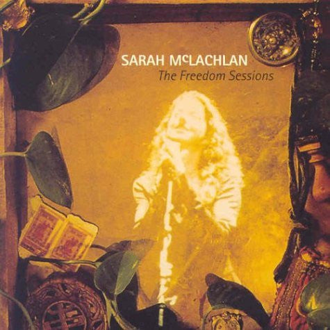 Sarah McLachlan : The Freedom Sessions (CD, Album, Club)