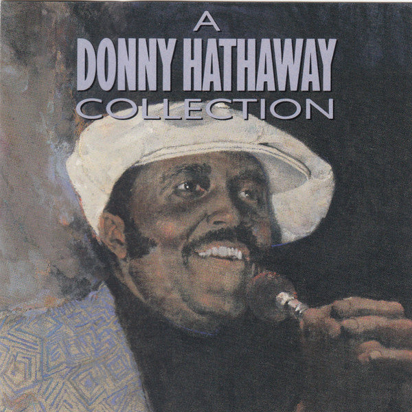 Donny Hathaway : A Donny Hathaway Collection (CD, Comp, RE)