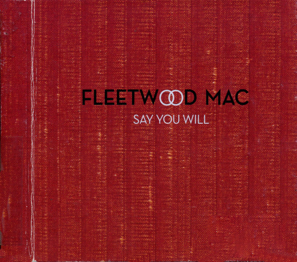 Fleetwood Mac : Say You Will (2xCD, Album, Enh, Ltd)
