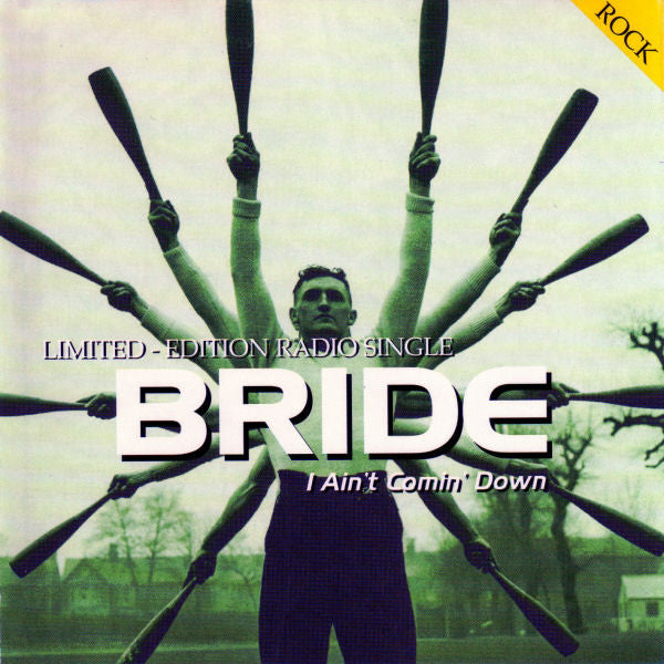 Bride : I Ain't Comin' Down (Limited-Edition Radio Single) (CD, Single, Ltd, Promo)