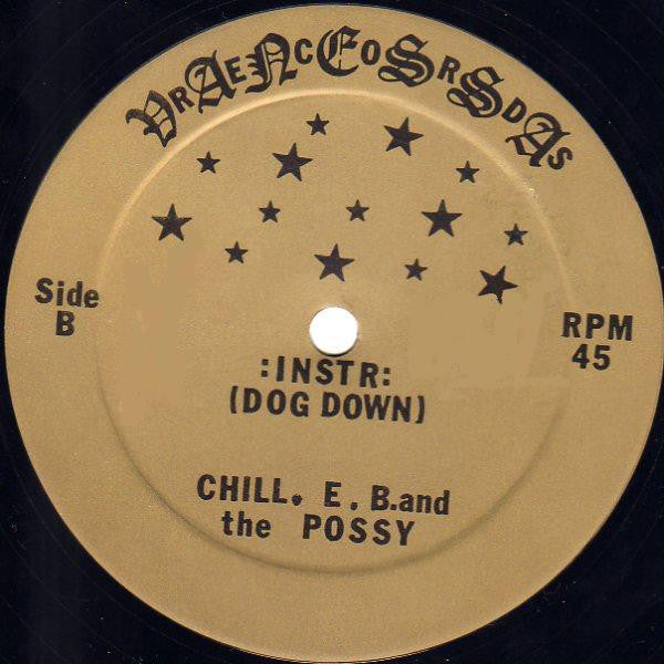 Chill E.B. And The Posse : Dog Down (12")