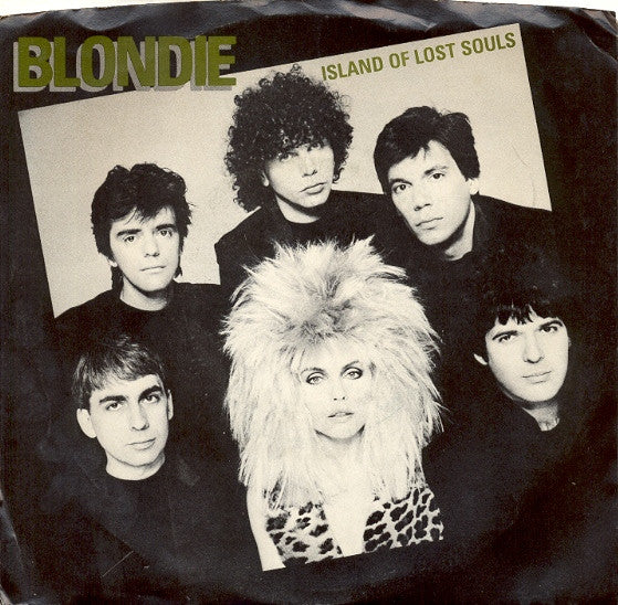 Blondie : Island Of Lost Souls (7", Single, PRC)