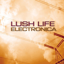 Various : Lush Life Electronica (CD, Comp, Enh)