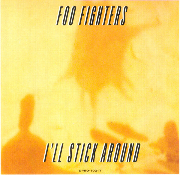 Foo Fighters : I'll Stick Around (CD, Single, Promo)