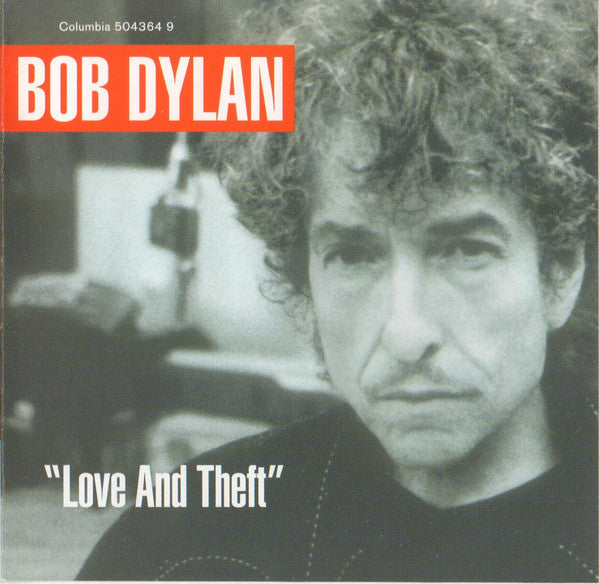 Bob Dylan : "Love And Theft" (CD, Album + CD, Bon + Ltd, S/Edition)
