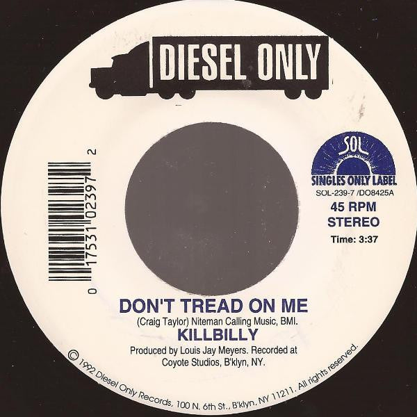 Killbilly : Don't Tread On Me (7", Single)