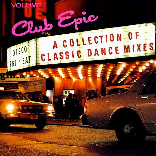 Various : Club Epic (A Collection Of Classic Dance Mixes) Volume 1 (CD, Comp, RM)