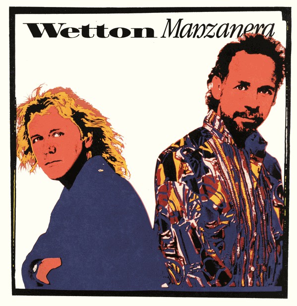John Wetton / Phil Manzanera : Wetton / Manzanera (LP, Album, Ltd, RM)