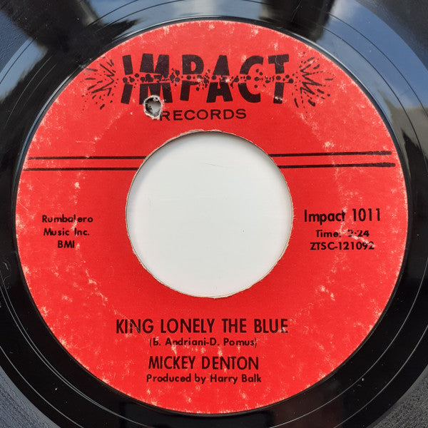 Mickey Denton : King Lonely The Blue (7", Single)