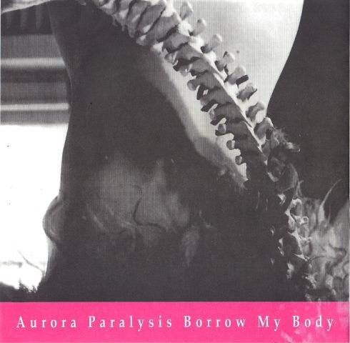 Aurora Paralysis / Eggs : Borrow My Body / The Obliviist (7", Single)
