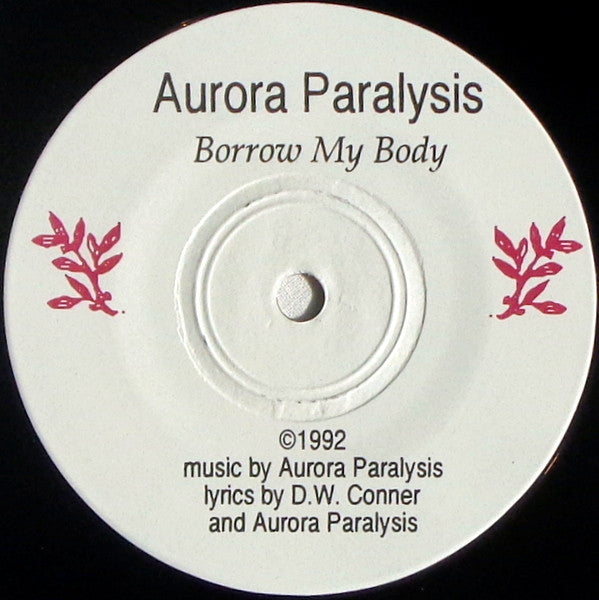 Aurora Paralysis / Eggs : Borrow My Body / The Obliviist (7", Single)