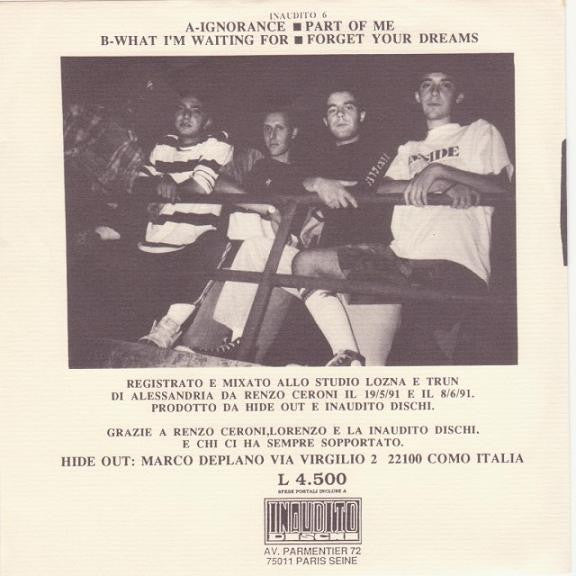 Hide Out : Ignorance (7", Single, Sli)
