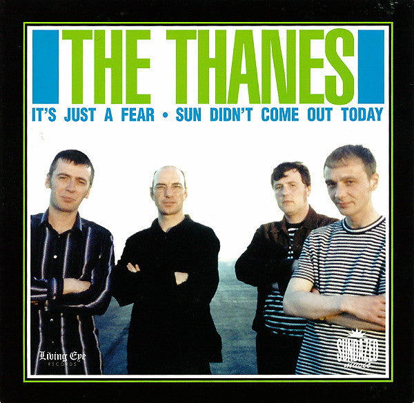 The Thanes : It's Just A Fear / Sun Didn't Come Out Today (7", Single, Mix)