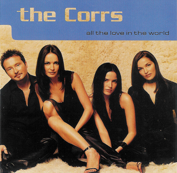 The Corrs : All The Love In The World (CD, Single, Promo)