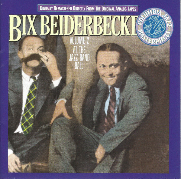 Bix Beiderbecke : Volume 2 : At The Jazz Band Ball (CD, Comp, Mono, RM)