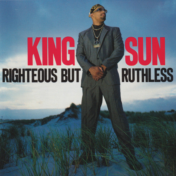 King Sun : Righteous But Ruthless (CD, Album)