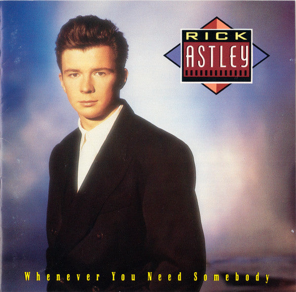 Rick Astley : Whenever You Need Somebody (CD, Album, LVI)