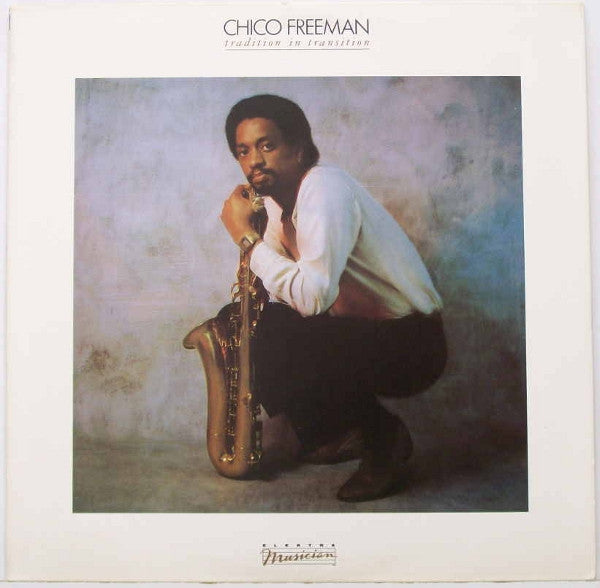 Chico Freeman : Tradition In Transition (LP, Album, Spe)
