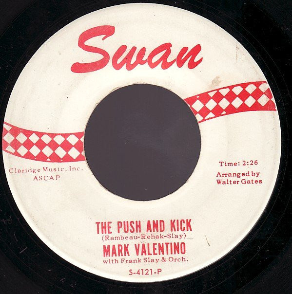 Mark Valentino With Frank Slay & Orch.* : The Push And Kick / Walking Alone (7", Single, Roc)