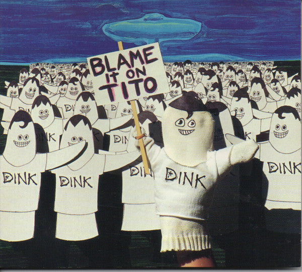 Dink : Blame It On Tito E.P. (CD, EP, Promo)