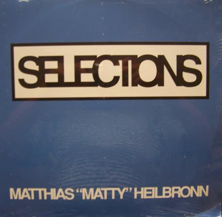 Matthias Heilbronn : Selections (3xLP, Comp)