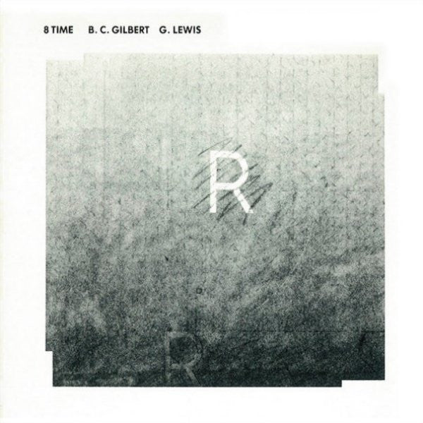 B. C. Gilbert*, G. Lewis* : 8 Time (CD, Comp)