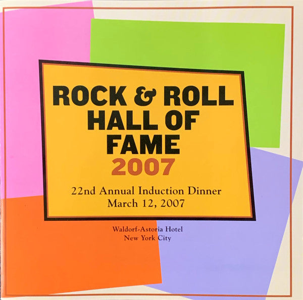 Various : Rock & Roll Hall Of Fame 22nd Annual Induction Dinner - March 12, 2007 (CD, Comp)