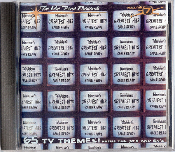 Various : Television's Greatest Hits Volume 7 - Cable Ready (CD, Comp)