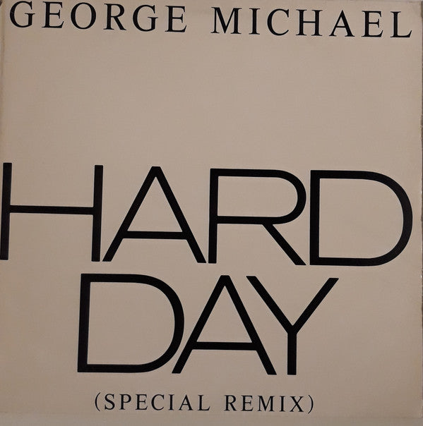George Michael : Hard Day (Special Remix) (12")