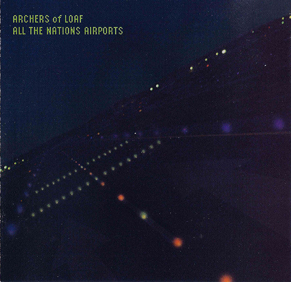 Archers Of Loaf : All The Nations Airports (CD, Album, SRC)