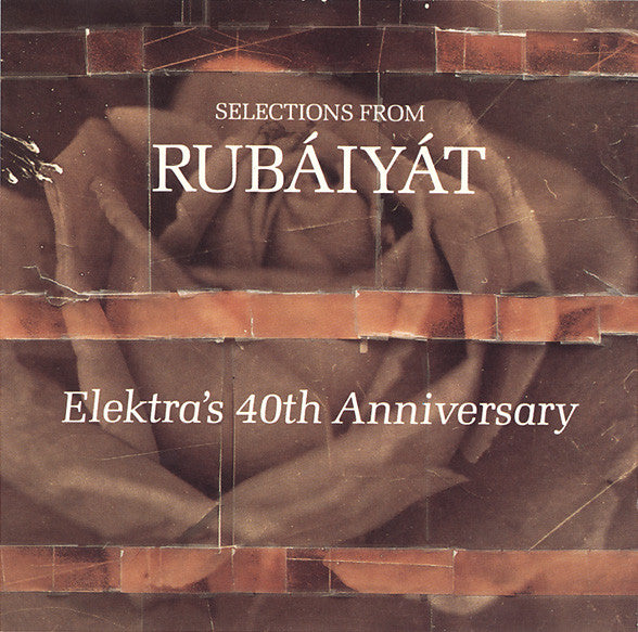 Various : Selections From Rubáiyát (Elektra's 40th Anniversary) (CD, Promo, Smplr)
