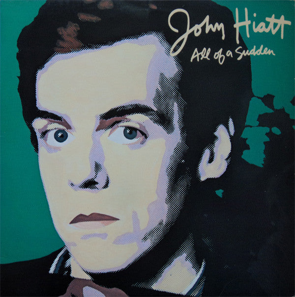 John Hiatt : All Of A Sudden (LP, Album)
