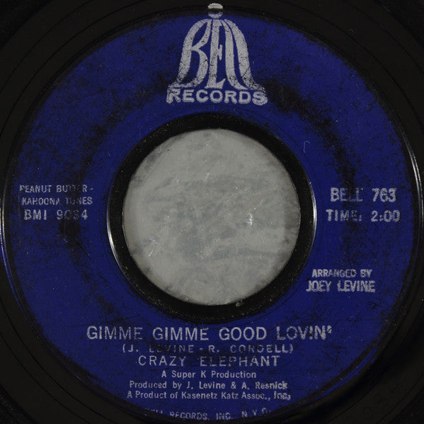 Crazy Elephant : Gimme Gimme Good Lovin' / Hips And Lips (7", Single, Styrene, Bes)
