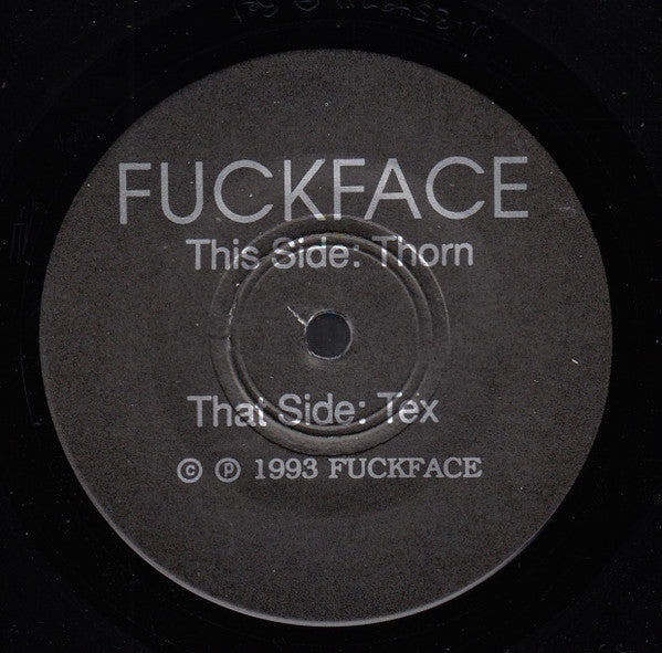 Fuckface : Thorn (7")