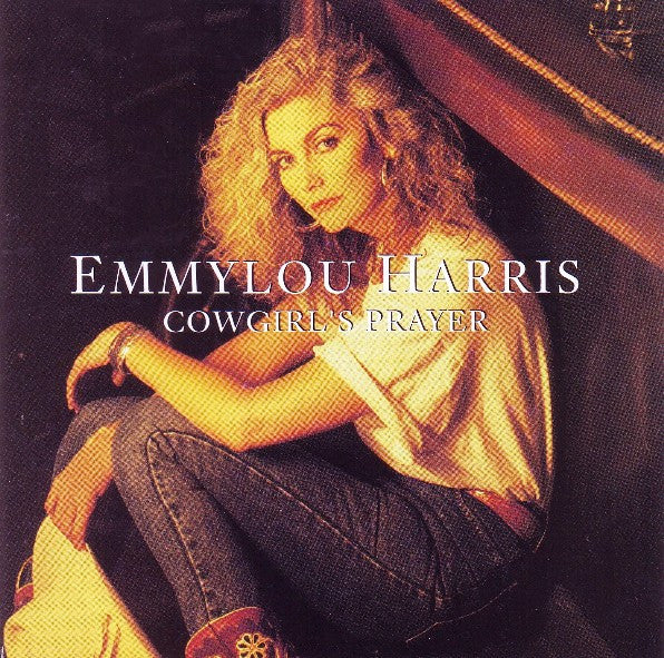 Emmylou Harris : Cowgirl's Prayer (CD, Album)