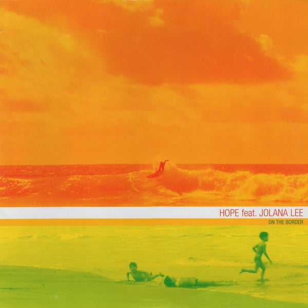 Hope (4) Feat. Jolana Lee : On The Border (12")