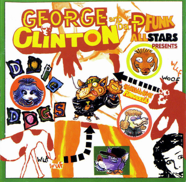 George Clinton & P-Funk All Stars : Dope Dogs (CD, Album, RE, RM)
