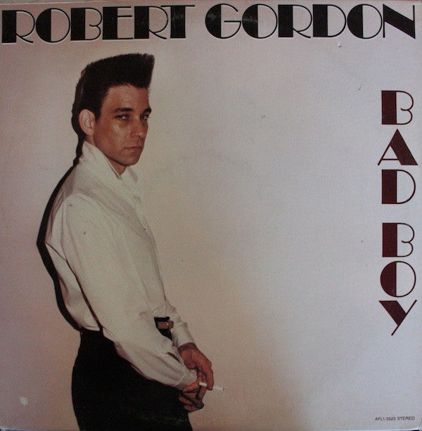 Robert Gordon (2) : Bad Boy (LP, Album)