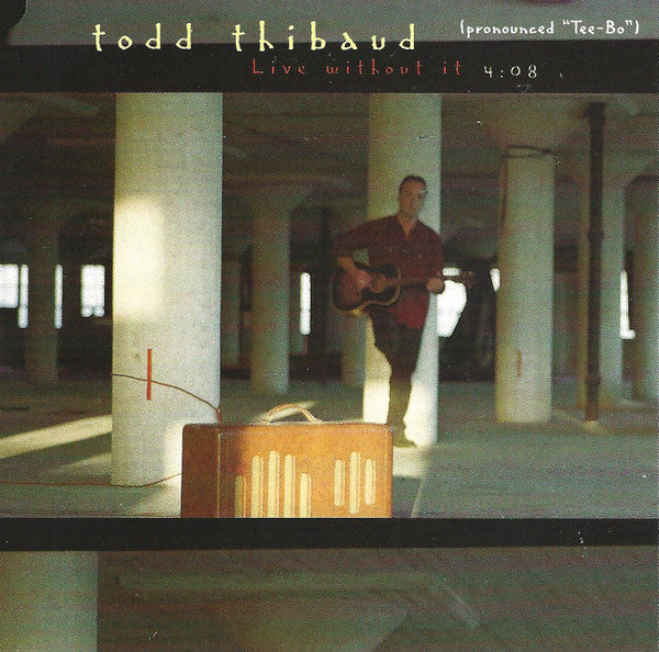 Todd Thibaud : Live Without It (CD, Maxi, Promo)
