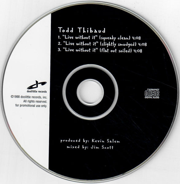 Todd Thibaud : Live Without It (CD, Maxi, Promo)