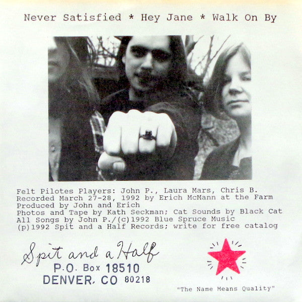Felt Pilotes : Never Satisfied (7", EP)