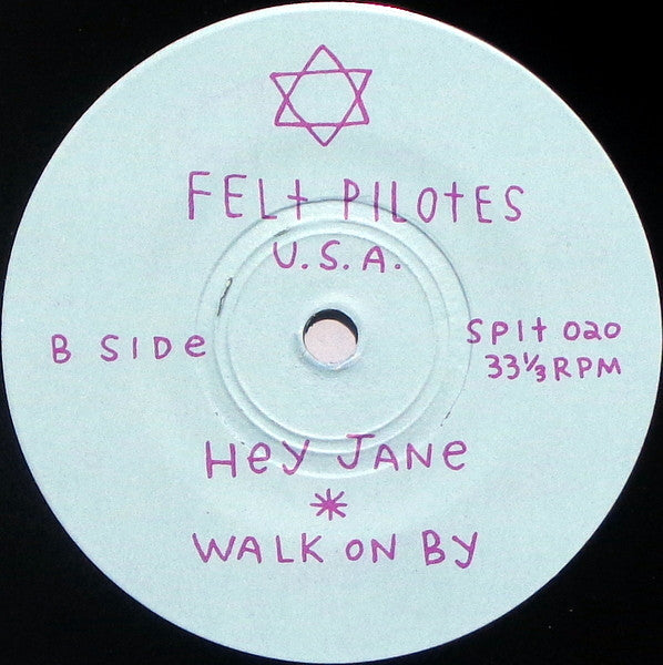 Felt Pilotes : Never Satisfied (7", EP)