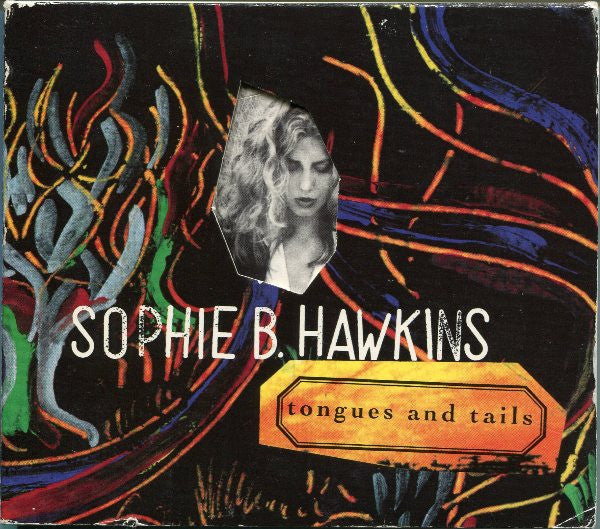 Sophie B. Hawkins : Tongues And Tails (CD, Album, Promo, Dig)